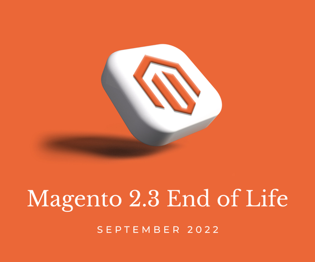 Magento 2.3 End Of Life - Everything You Need To Know